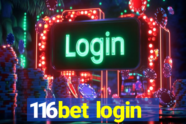 116bet login